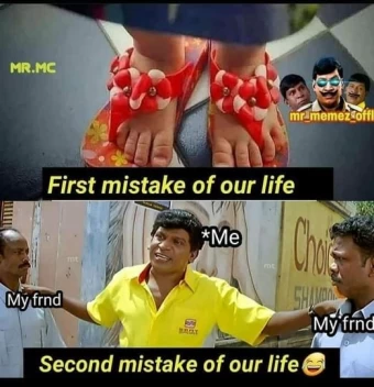 the first mistake we make in life | Tamil Memes
